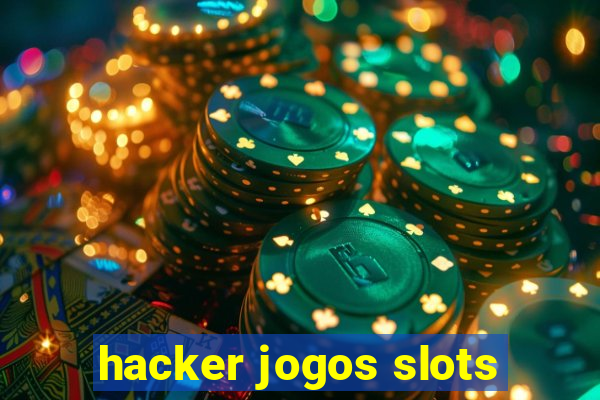 hacker jogos slots